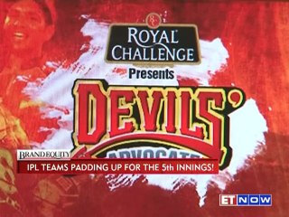 Brand Equity - IPL Team Padding up for the 5th Innings!