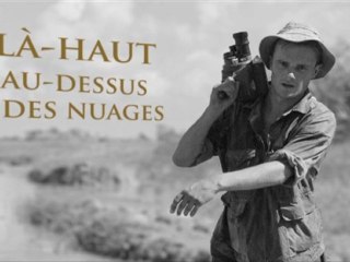 MAG | PIERRE SCHOENDOERFFER : LÀ-HAUT, AU-DESSUS DES NUAGES