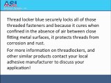 Threadlocker Blue:  An Powerful But Conveniently Removed Adhesive