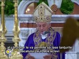 Benedict al XVI-lea: Nu cedaţi niciodată în faţa prepotenţei răului