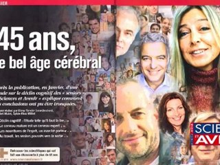 Edito: 45 ans, le bel âge cérébral (Sciences et Avenir, avril 2012)