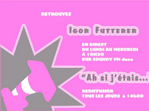 Igor Futterer Bande Annonce Chronique Soundy Fm
