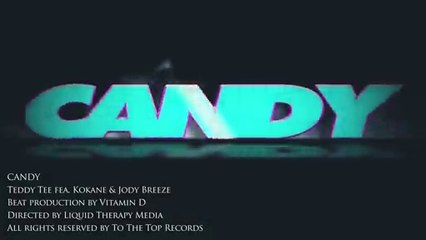 Teddy Tee feat Kokane & Jody Breeze "Candy"