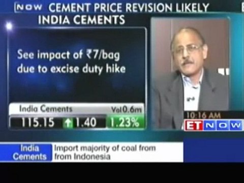 India Cements : Have raised prices by about Rs 7-10 bag