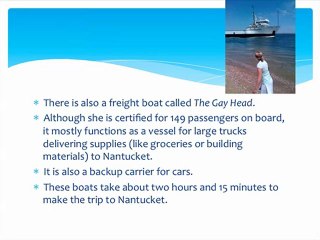 There Are Many Choices When You Need To Selecting A Nantucket Ferry