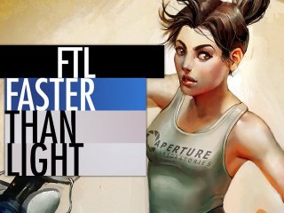 FTL - Speedrun de Portal 2 (morceaux choisis)