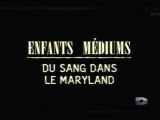 Enfants Médiums, Du sang dans le Maryland - 1 de 3