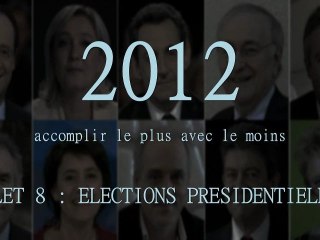 RaveNewYear2012_Volet #8, élections présidentielles