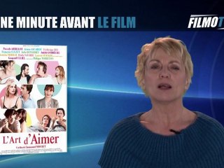 Présentation du film "L'art d'aimer" de Emmanuel Mouret sur FilmoTV