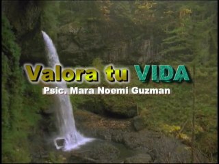 VALORA TU VIDA,  de  VIDA Television por: Mara Noemi Guzman  MARZO/28/2012
