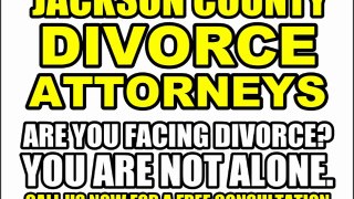 JACKSON COUNTY DIVORCE ATTORNEYS JACKSON COUNTY MO DIVORCE LAWYERS MISSOURI