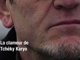 La clameur de Tchéky Karyo