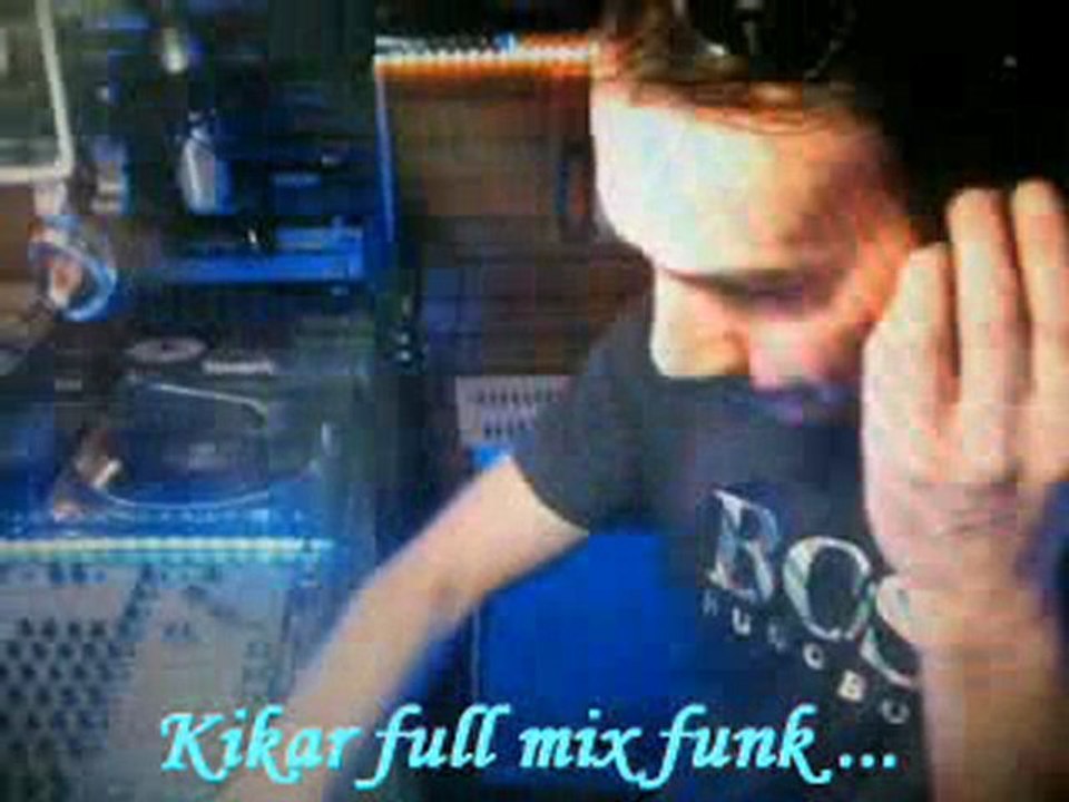 Kikar full mix funk ...