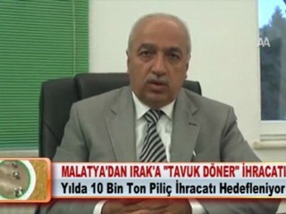 MALATYA’DAN IRAK’A “TAVUK DÖNER” İHRACATI 29.03.2012