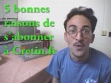 5 bonnes raisons de choisir crétin.fr