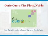 Orris Curio City ||9560297002 || Orris Curiocity Plots Greater Noida, Orris Curiocity Plots