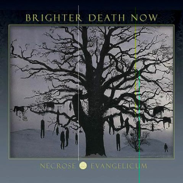 Brighter Death Now – Necrose Evangelicum