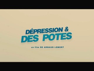 LA B-A DU JOUR : Dépression et des Potes  VF | Full HD