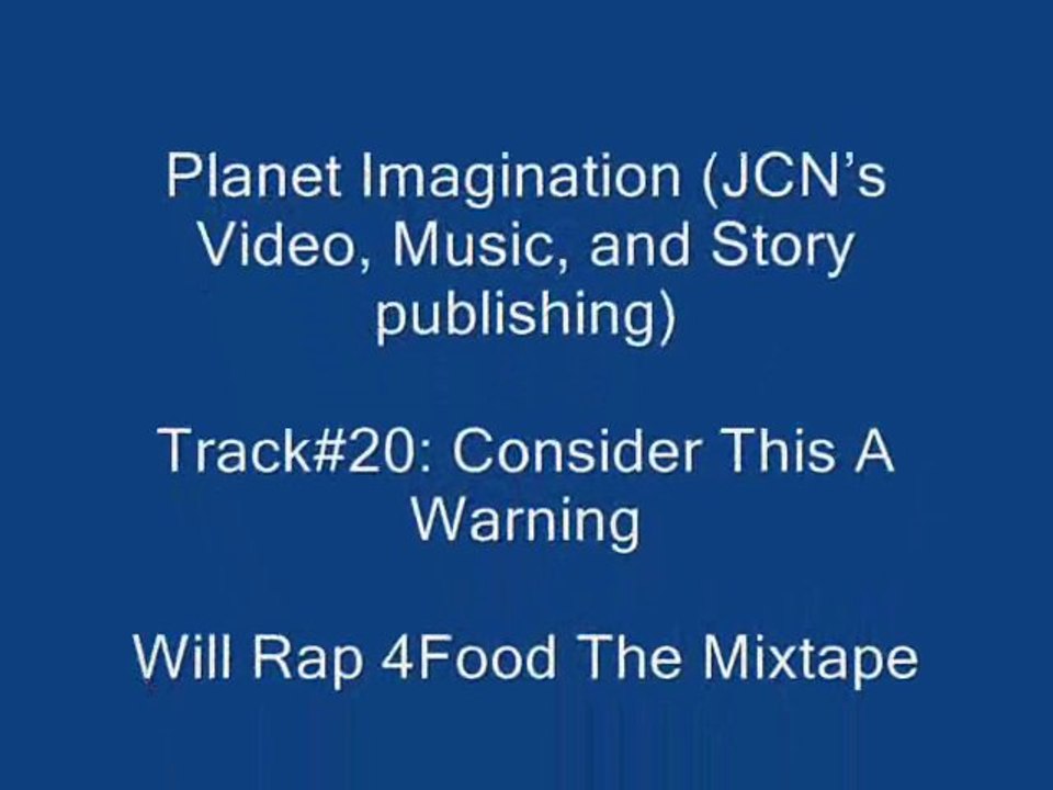20. Consider This A Warning {Will Rap 4Food}
