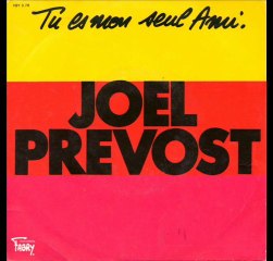 Joel Prevost Tu es mon seul ami (1981)