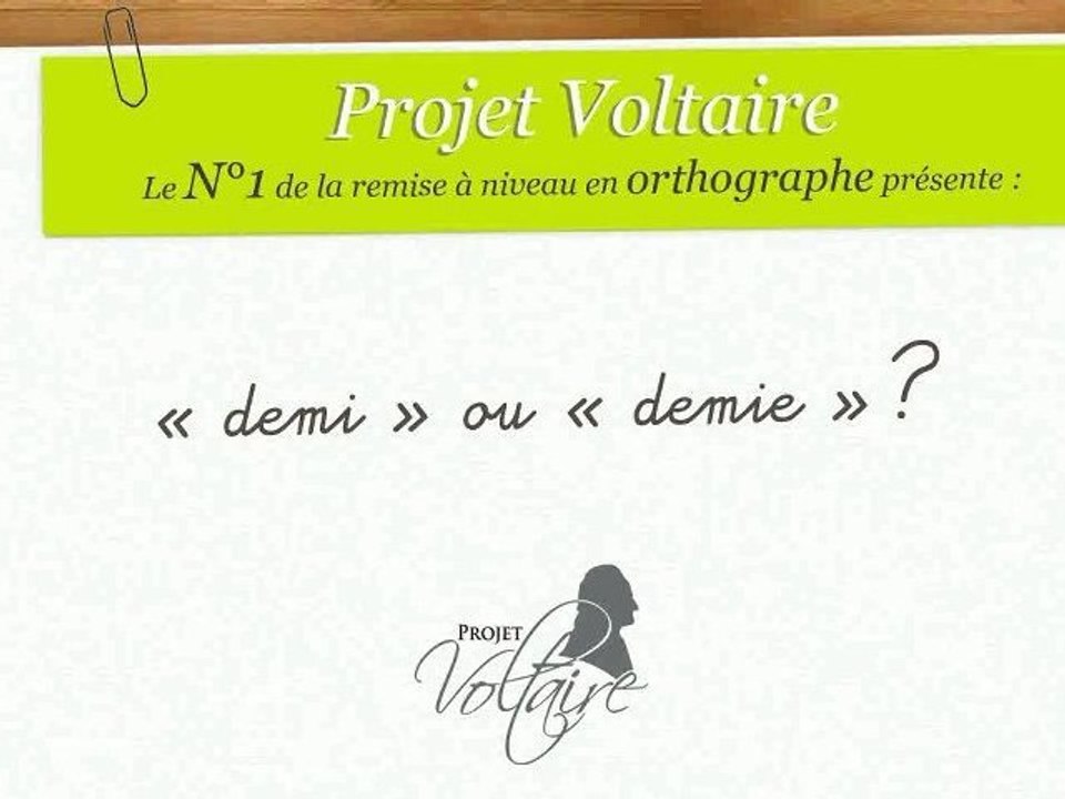 « demi » ou « demie » ?