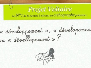 « dévelopement », « dévellopement », ou « développement » ?