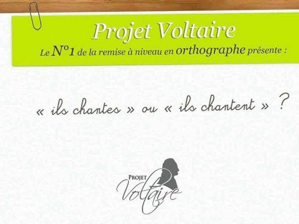 « ils chantes » ou « ils chantent » ?