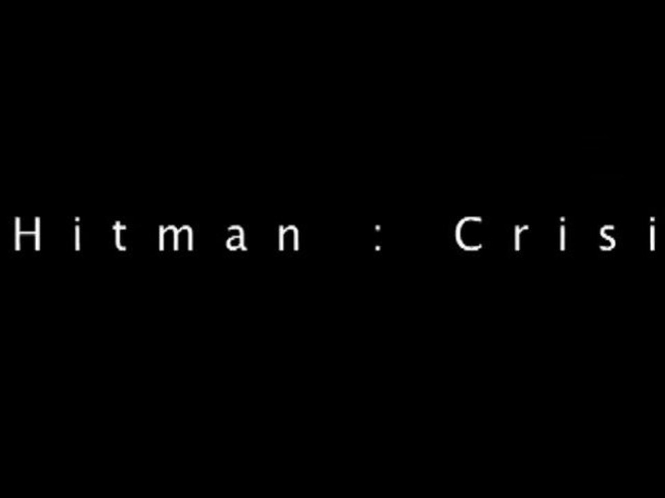 Hitman : Crisis