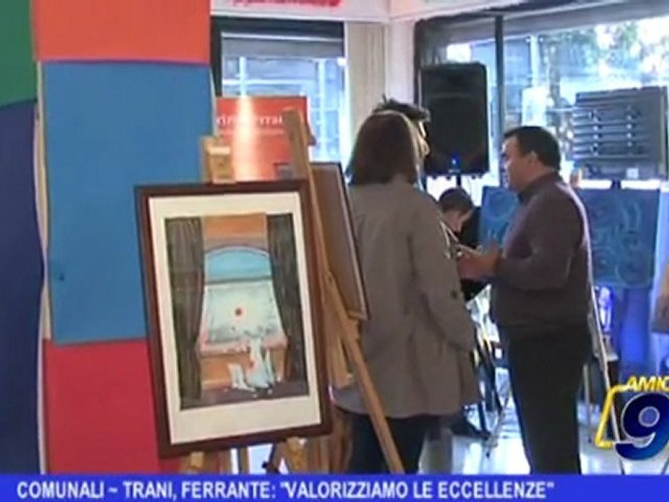 Comunali | Trani, ferrante Valorizziamo le eccellenze