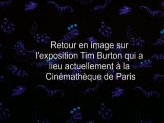 Exposition Tim Burton à la Cinémathèque de Paris