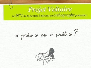 « près » ou « prêt » ?