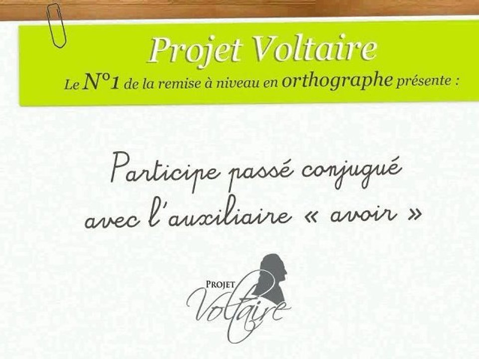 participe passé conjugué avec l'auxiliaire avoir (2)