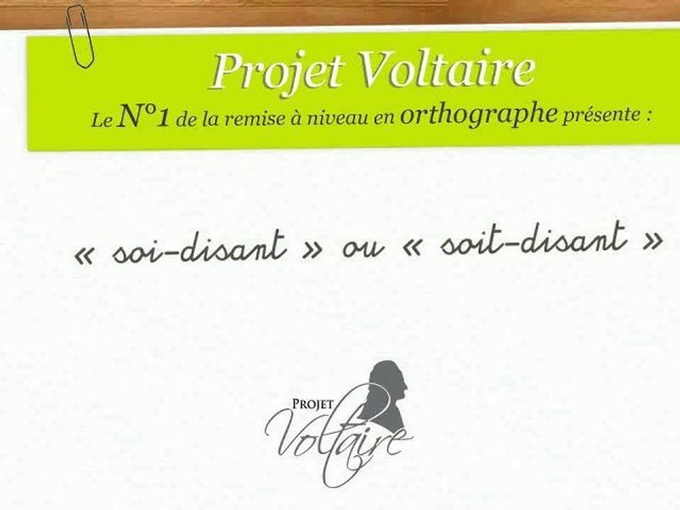« soi-disant » ou « soit-disant » ?
