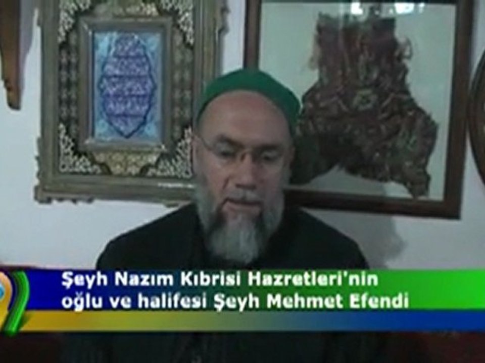 ŞEYH NAZIM KIBRISİ HAZRETLERİNİN OĞLU VE HALİFESİ ŞEYH ...