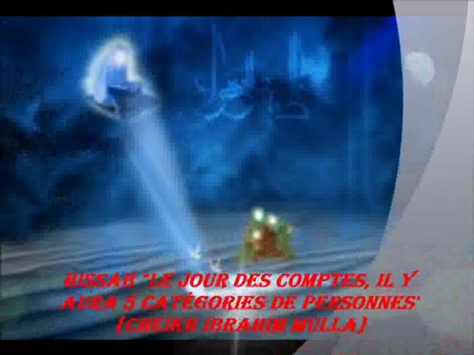6. El'HISSAB Le jour des comptes, il y aura 5 catégories de personnes  {Cheikh Ibrahim Mulla}
