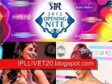 Watch IPL 5 T20 2012 Opening Ceremony Live Streaming On Youtube Stream