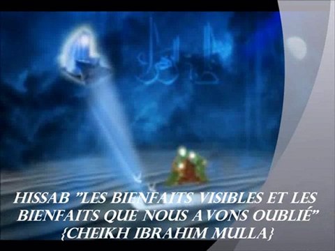 12. El'HISSAB Les bienfaits visibles et les bienfaits que nous avons oublié {Cheikh Ibrahim Mulla}