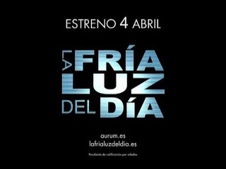 La Fría Luz del Día Spot1 [10seg] Español