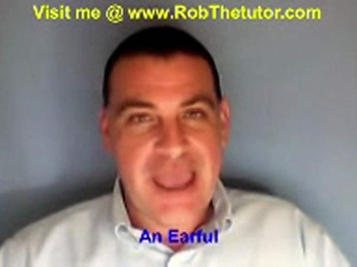An Earful - American Expression – Slang – ESL – Learn English