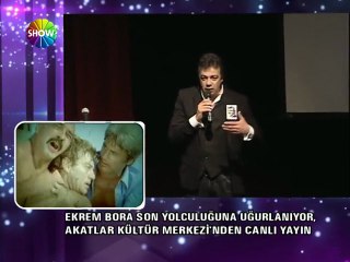 Ekrem Bora'yı uğurluyoruz - Kerem Alışık