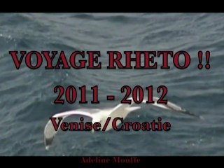 VOYAGE RHETO !!