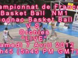 LIVE BASKET NM1 - COGNAC VS ORCHIES - Samedi 7/04/12