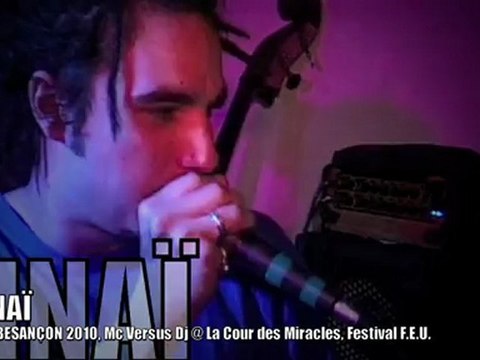 SINAÏ, Mc Versus Dj @ EOW Besançon mars 2010