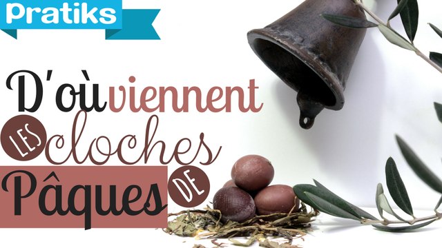 D'où viennent les cloches de Pâques ?