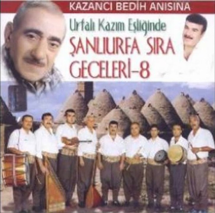 Urfa  Sıra geceleri   "Kazancı BEDİH ANISINA"  UZUN HAVA