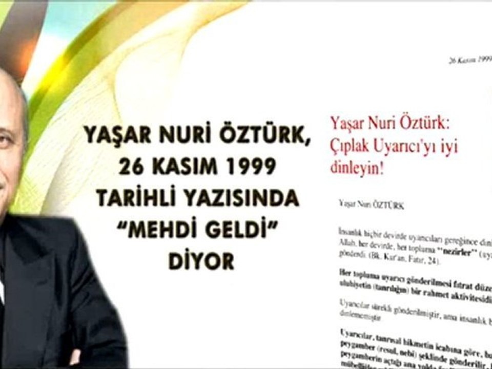 YAŞAR NURİ ÖZTÜRK 26 KASIM 1999 TARİHİNDE MEHDİ GELDİ DİYOR