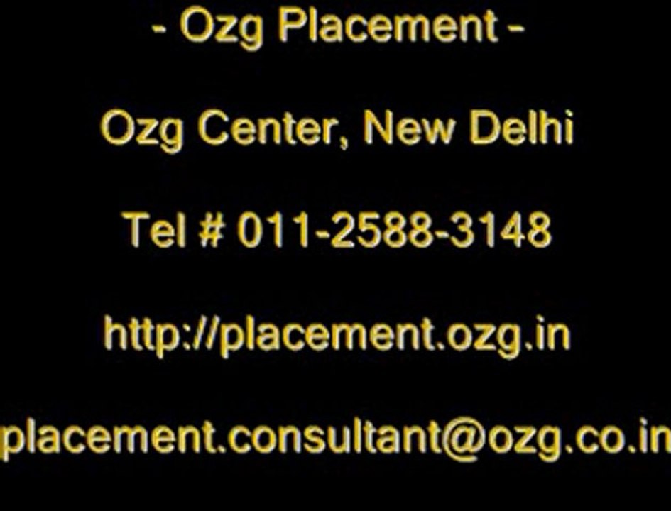 Ozg Call Center Jobs at Delhi & Mumbai - Email: placement.consultant@ozg.co.in