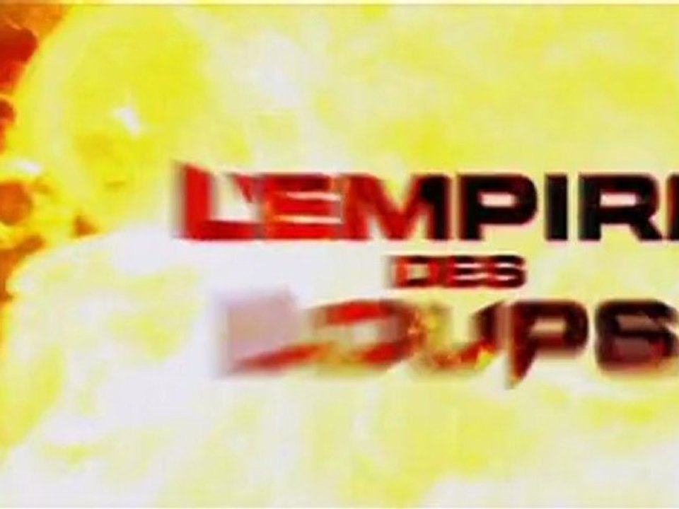 L'EMPIRE DES LOUPS - Teaser VF