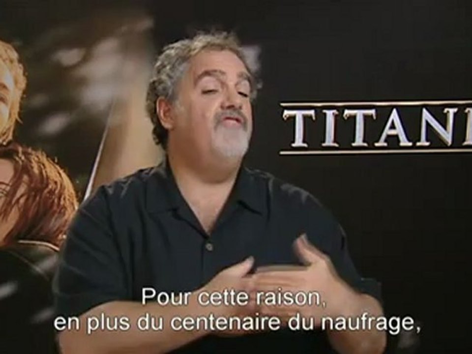 Cinéma : Titanic. Interview de John Landau. En quoi était-ce le bon moment pour ressortir un film intemporel comme Titanic ?