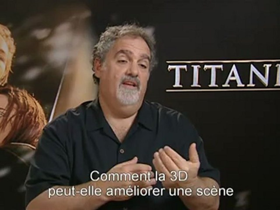 Cinéma : Titanic. Interview de John Landau. L'intérêt d'une conversion 3D pour le film.